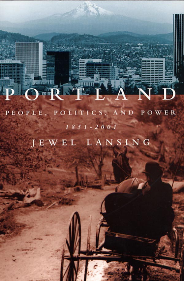 Portland: People. Politics, and Power - 1851-2001 Cover Large